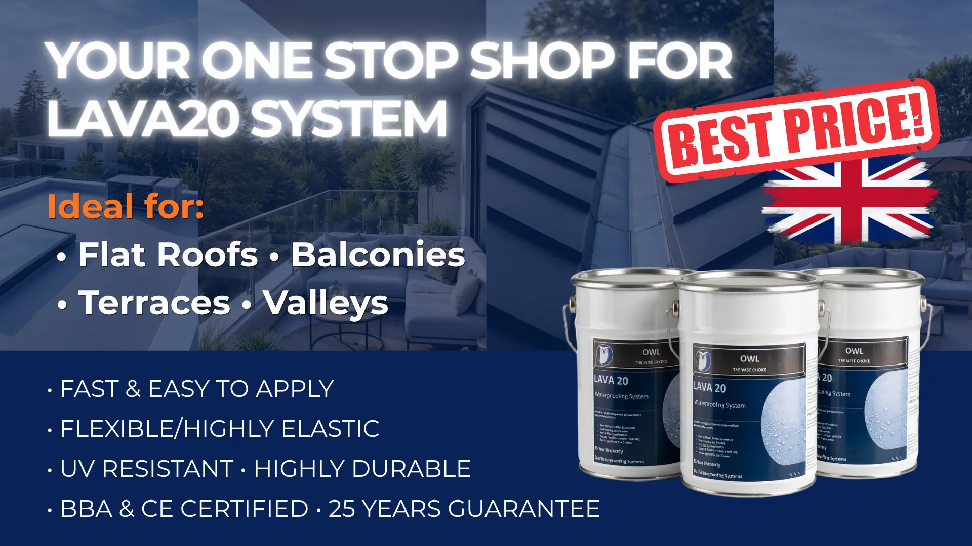 OWL LAVA 20 Waterproofing System UK – Best Price for Flat Roofs, Balconies, Terraces & Valleys. BBA & CE Certified, 25 Year Guarantee